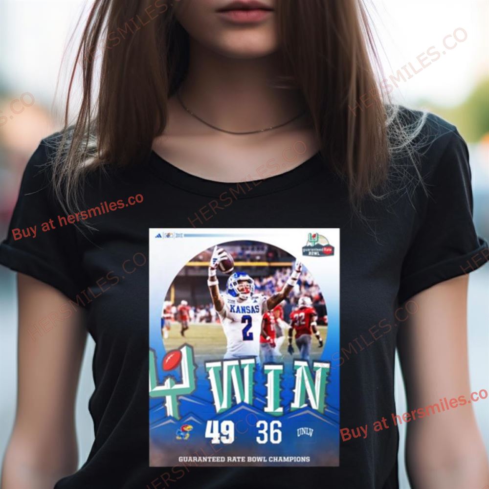 Kansas Jayhawks Win 49 36 Unlv Football 2023 Guaranteed Rate Bowl Champions Final Score Shirt Kansas Jayhawks Win 49 36 Unlv Football 2023 Guaranteed Rate Bowl Champions Final Score Shirt