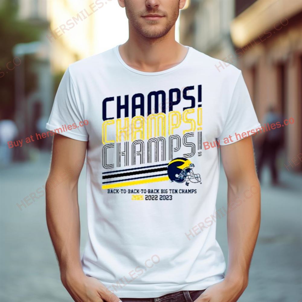 Michigan Football B1G Champs Champs Champs Shirt