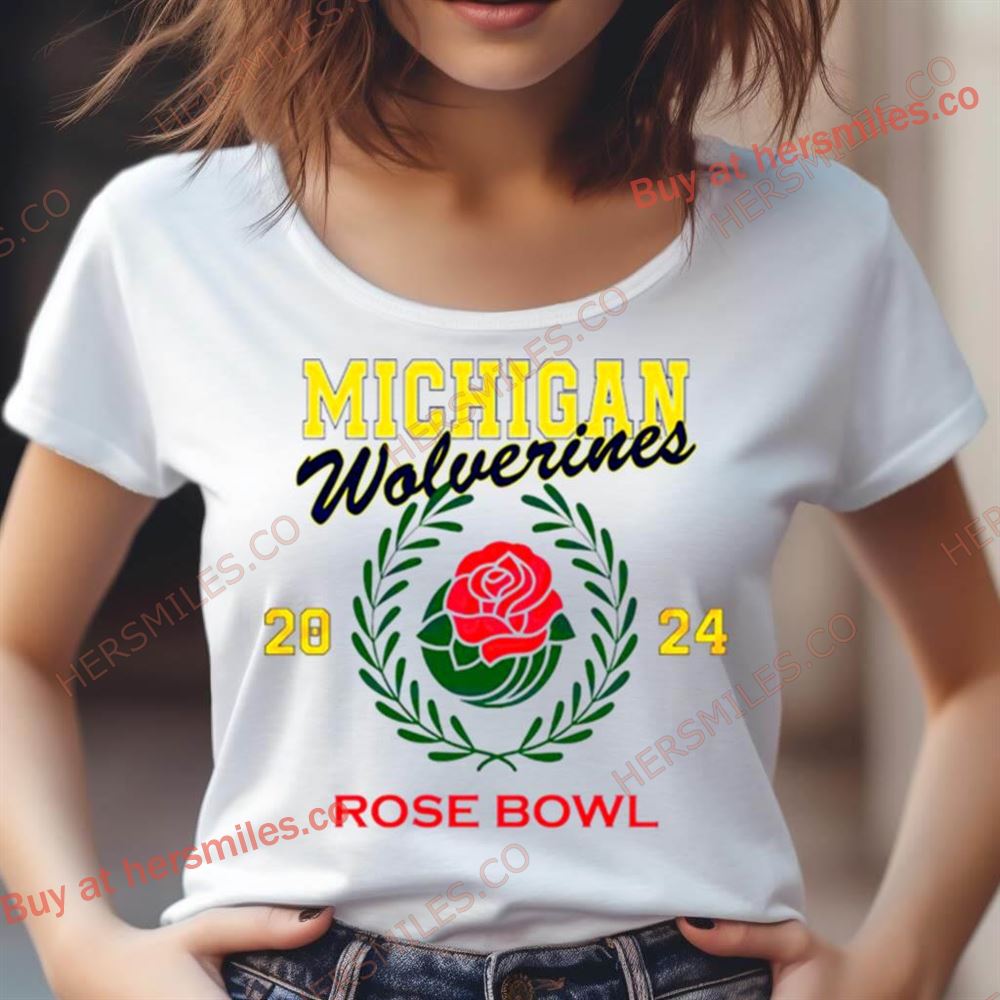Michigan Wolverines Rose Bowl 2024 Shirt Michigan Wolverines Rose Bowl 2024 Shirt