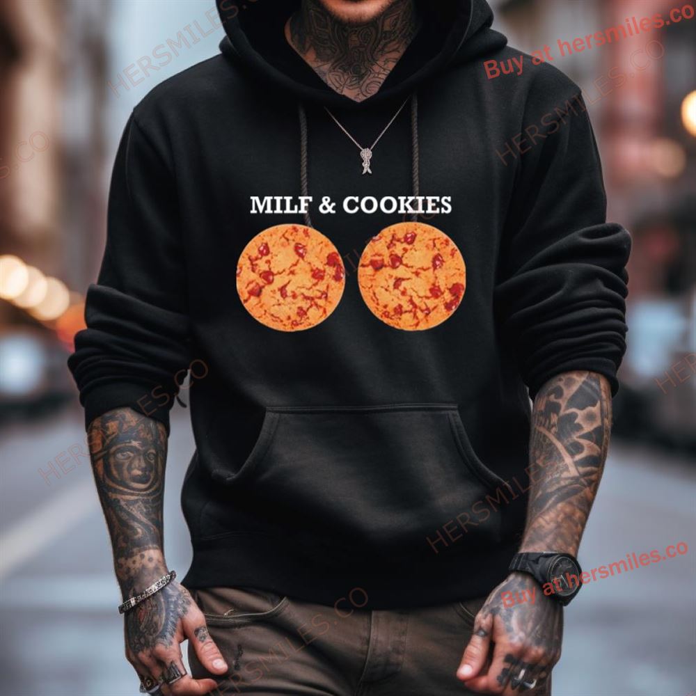 Milf And Cookies Shirt Milf And Cookies Shirt