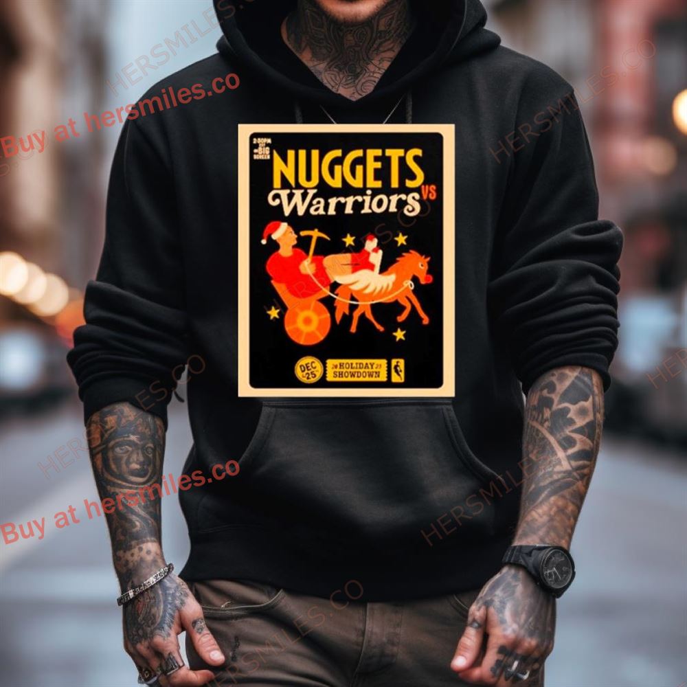 Nuggets Vs Warriors 25Th December 2023 Holiday Showdown Poster Shirt Nuggets Vs Warriors 25Th December 2023 Holiday Showdown Poster Shirt