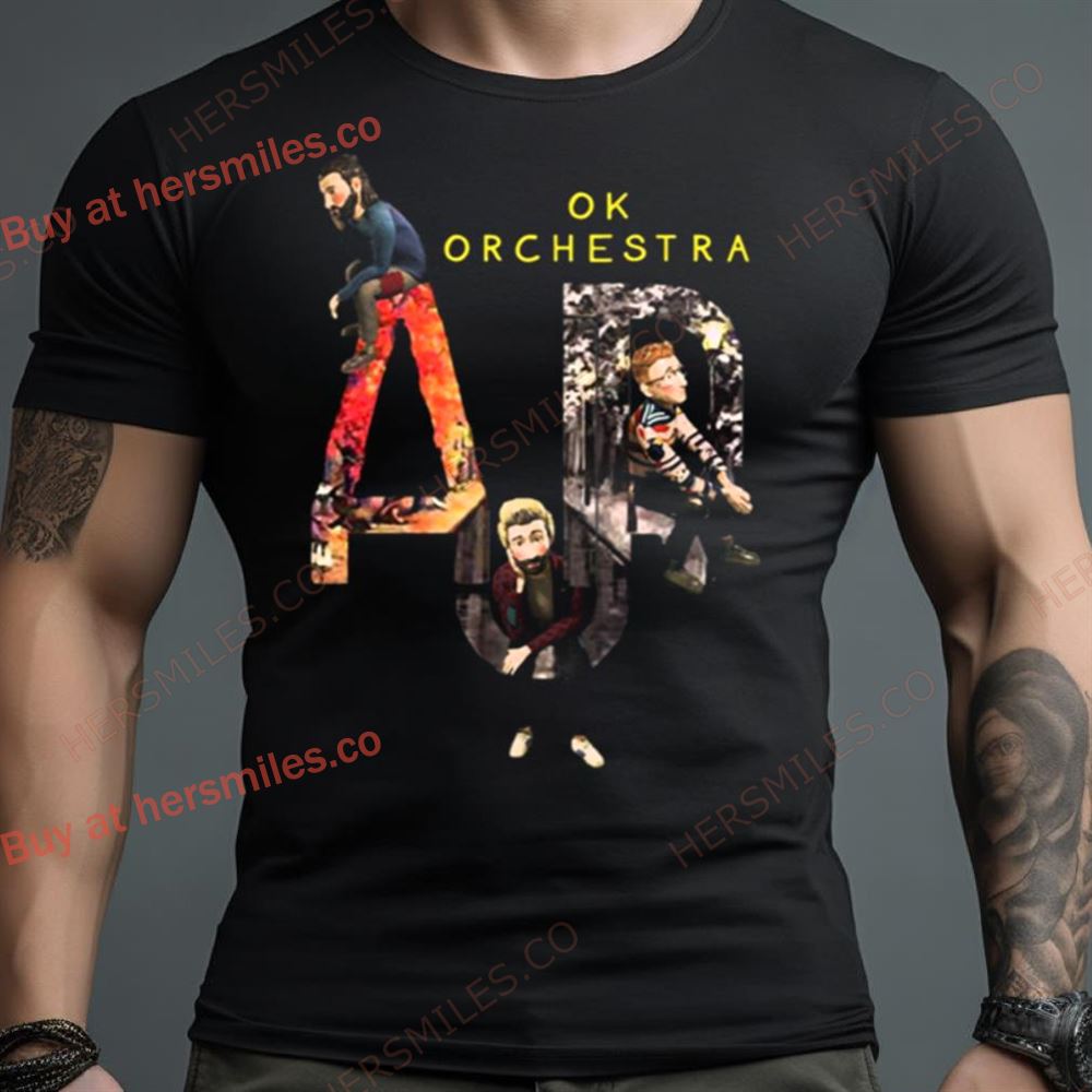 Ok Orchestra Ajr Band Tour 2022 Shirt
