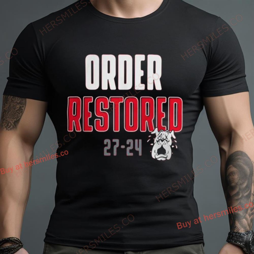 Order Restored 27 24 Alabama Vs Georgia It’S How We Roll Shirt