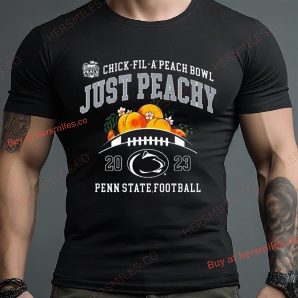 Penn State Nittany Lions Football 2023 Chick Fil A Peach Bowl Just Peachy Shirt