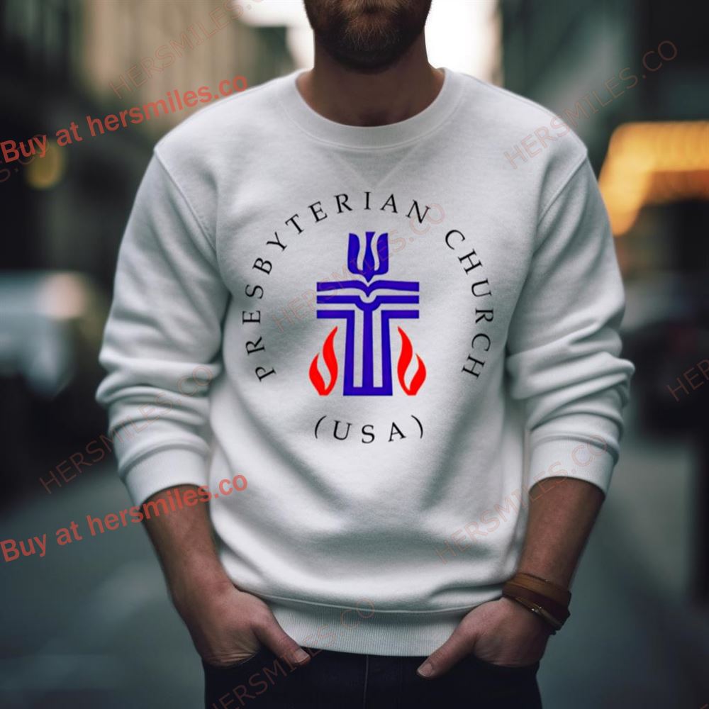 Presbyterian Church Usa Shirt Presbyterian Church Usa Shirt