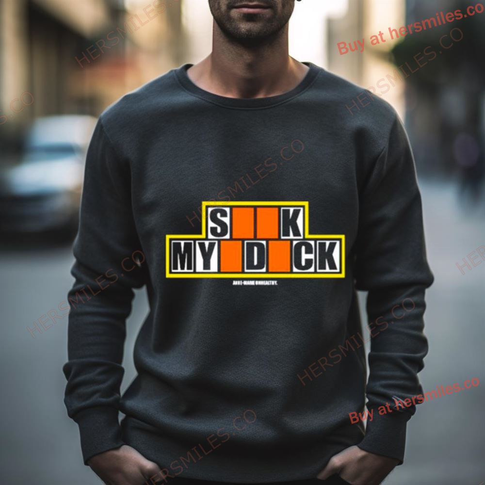 Sick My Dick Anne Marie Shirt