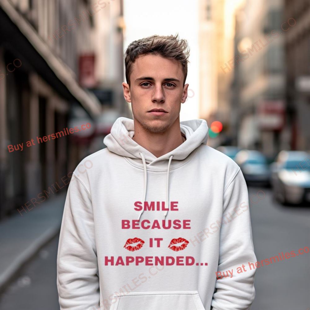 Thomas Raggi Smile Because It Happened Shirt Thomas Raggi Smile Because It Happened Shirt