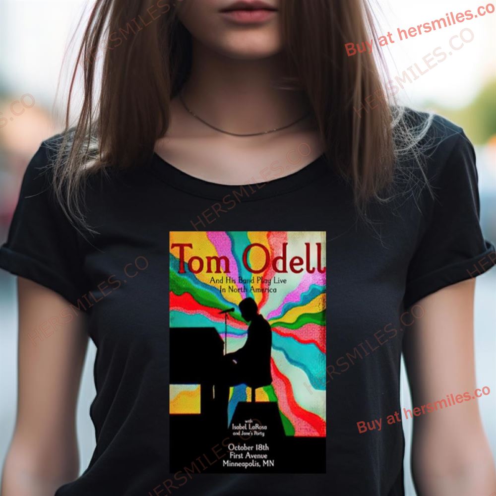 Tom Odell First Avenue Minneapolis Mn Event Poster October 18 2023 Shirt Tom Odell First Avenue Minneapolis Mn Event Poster October 18 2023 Shirt