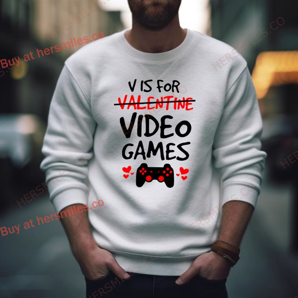 V Is For Video Games Shirt