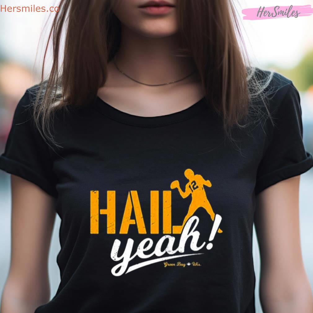 Aaron Rodgers Green Bay Packers Hail Yeah Art Design Shirt Aaron Rodgers Green Bay Packers Hail Yeah Art Design Shirt