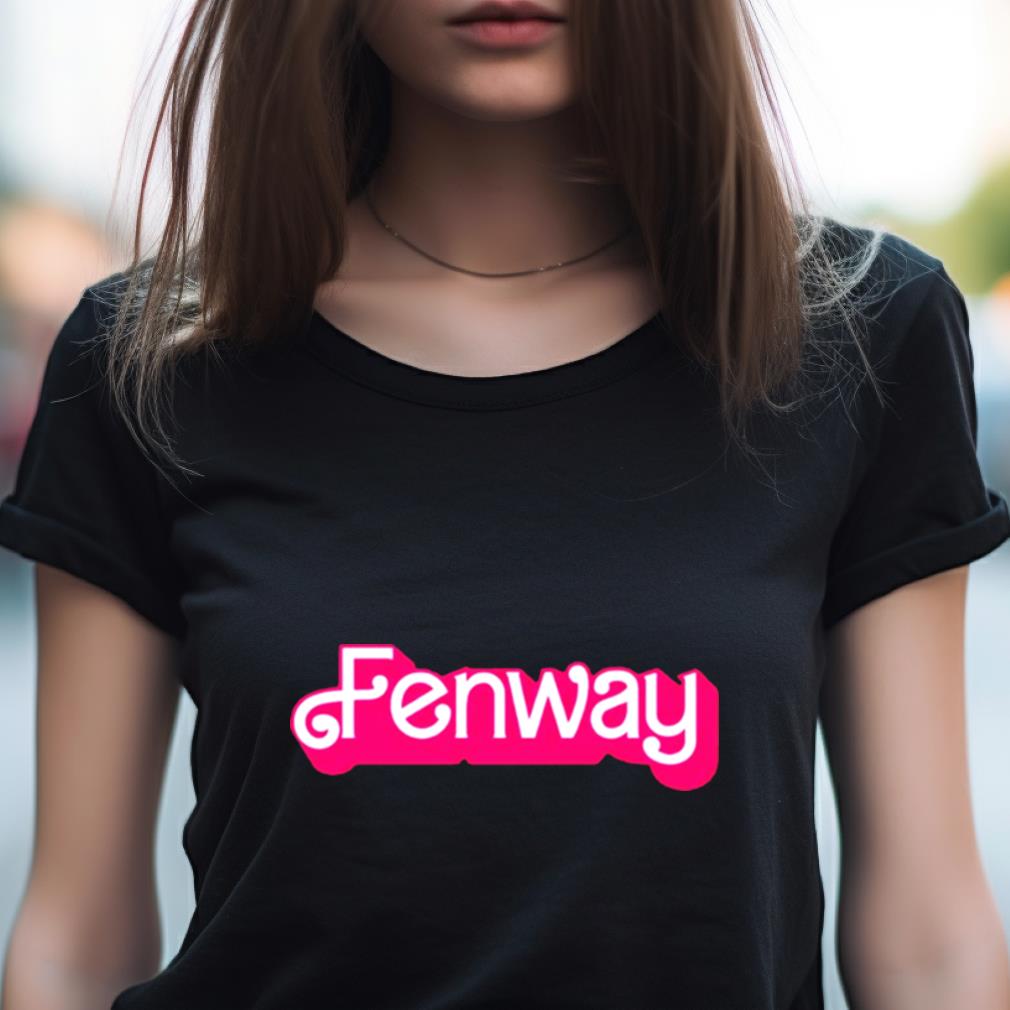 Fenway Barbie Shirt Fenway Barbie Shirt