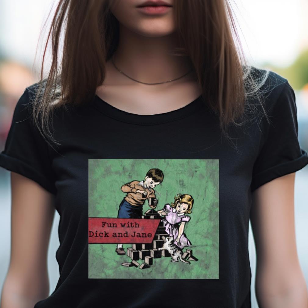 Fun With Dick And Jane Distressed Shirt Fun With Dick And Jane Distressed Shirt