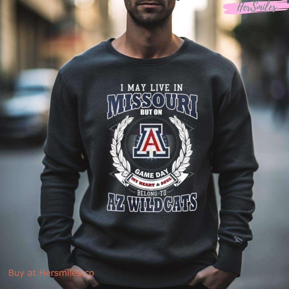 I May Live In Missouri But On Game Day My Heart & Soul Belong To Arizona Wildcats Shirt