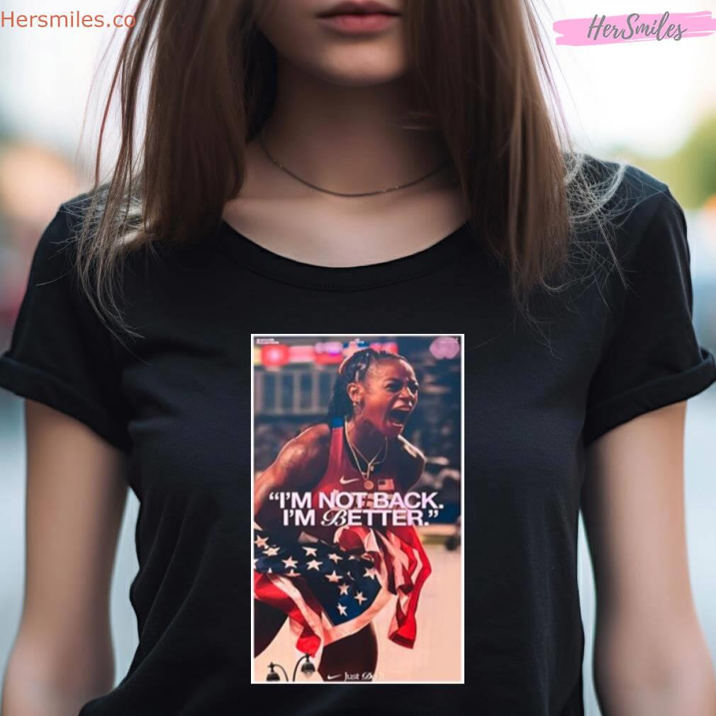 I'M Not Back I'M Better Shirt I'M Not Back I'M Better Shirt