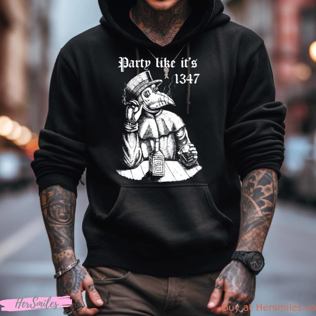 Party Like It'S 1347 Chill Plague Doctor Shirt Party Like It'S 1347 Chill Plague Doctor Shirt