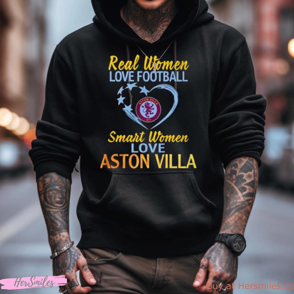 Real Women Love Football Smart Women Love Aston Villa Shirt Real Women Love Football Smart Women Love Aston Villa Shirt