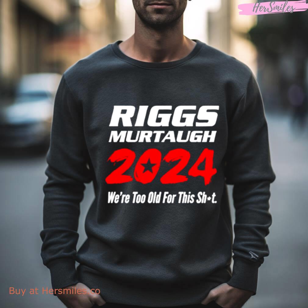 Riggs Murtaugh 2024 Phony Campaign Shirt