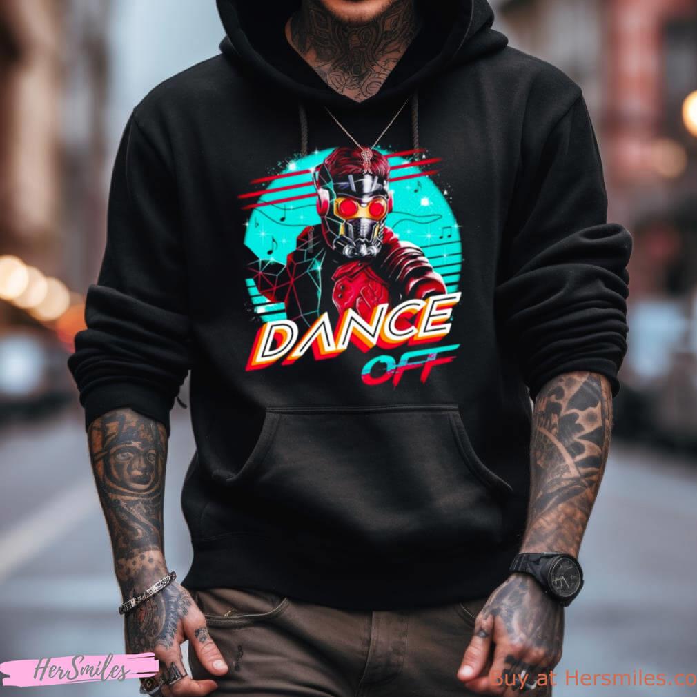 Star Lord Dance Off Shirt Star Lord Dance Off Shirt