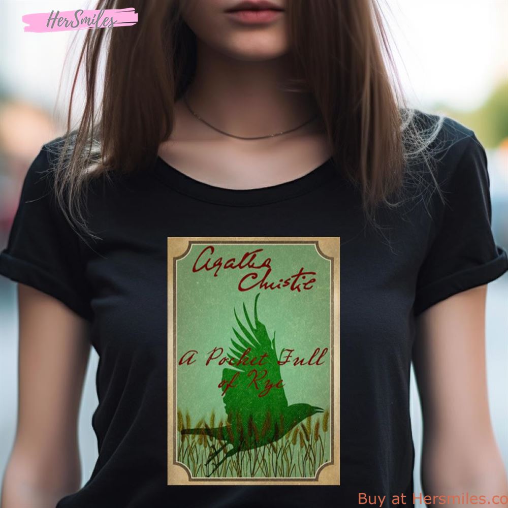 Agatha Christie A Pocket Full Of Rye Shirt Agatha Christie A Pocket Full Of Rye Shirt