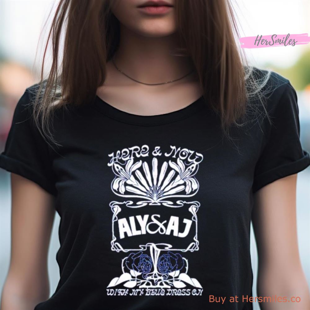 Aly And Aj I’Ve Got The Blues Shirt Aly And Aj I’Ve Got The Blues Shirt