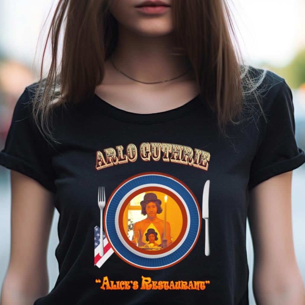 Arlo Guthrie Alice'S Restaurant Shirt Arlo Guthrie Alice'S Restaurant Shirt