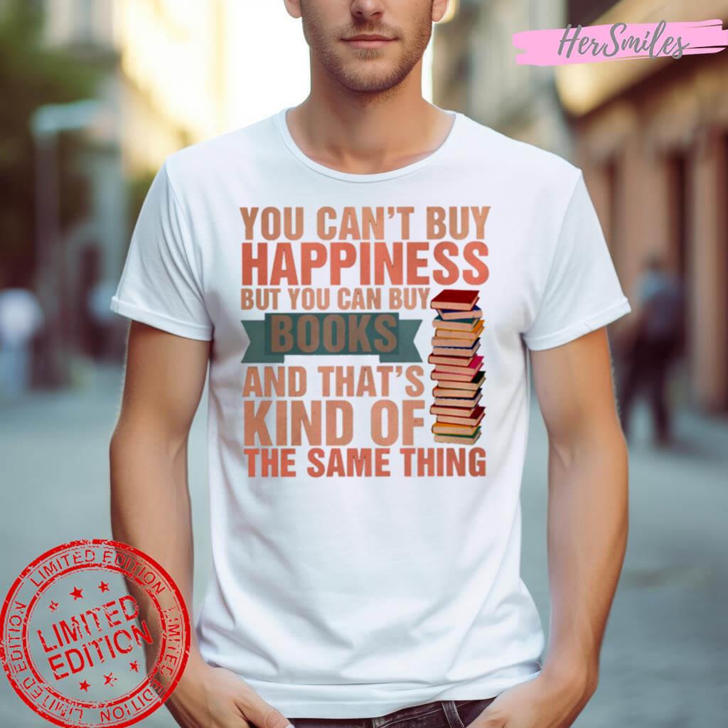 Books=Happiness Shirt