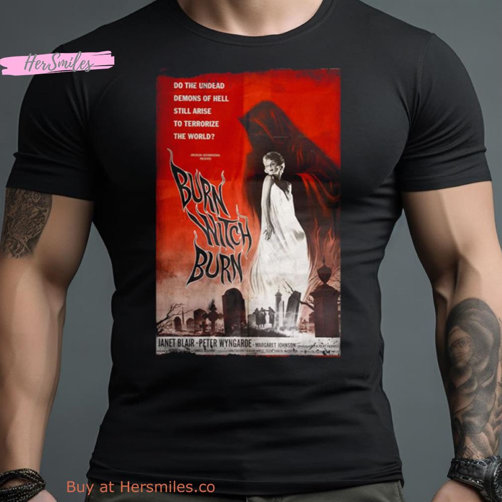 Burn Witch Burn Shirt