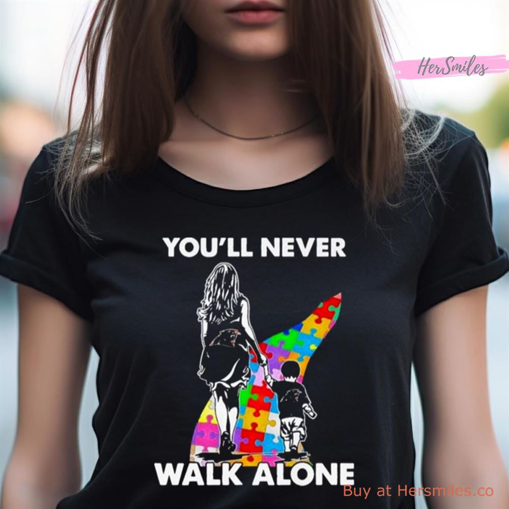 Carolina Panthers You'Ll Never Walk Alone Mom And Son Autism Shirt Carolina Panthers You'Ll Never Walk Alone Mom And Son Autism Shirt