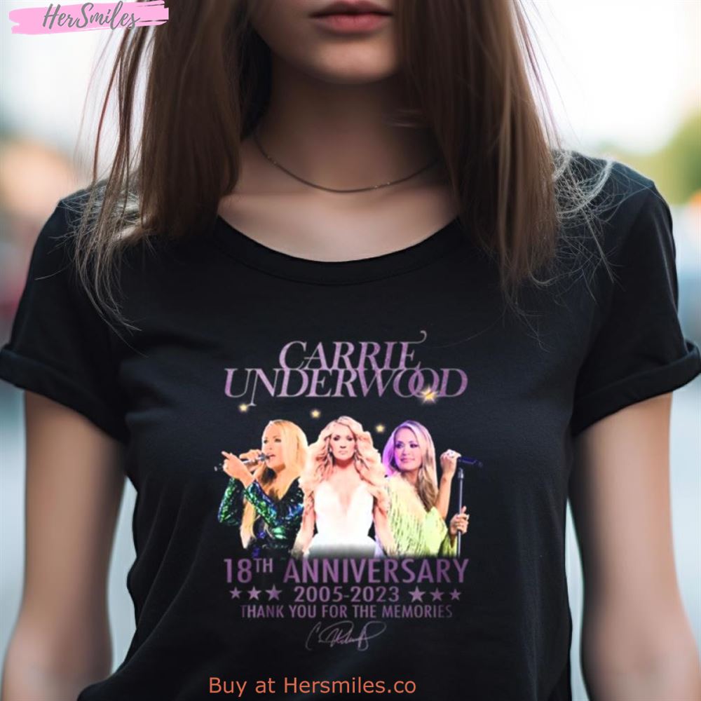 Carrie Underwood 18Th Anniversary 2005 - 2023 Thank You For The Memories Shirt Carrie Underwood 18Th Anniversary 2005 - 2023 Thank You For The Memories Shirt
