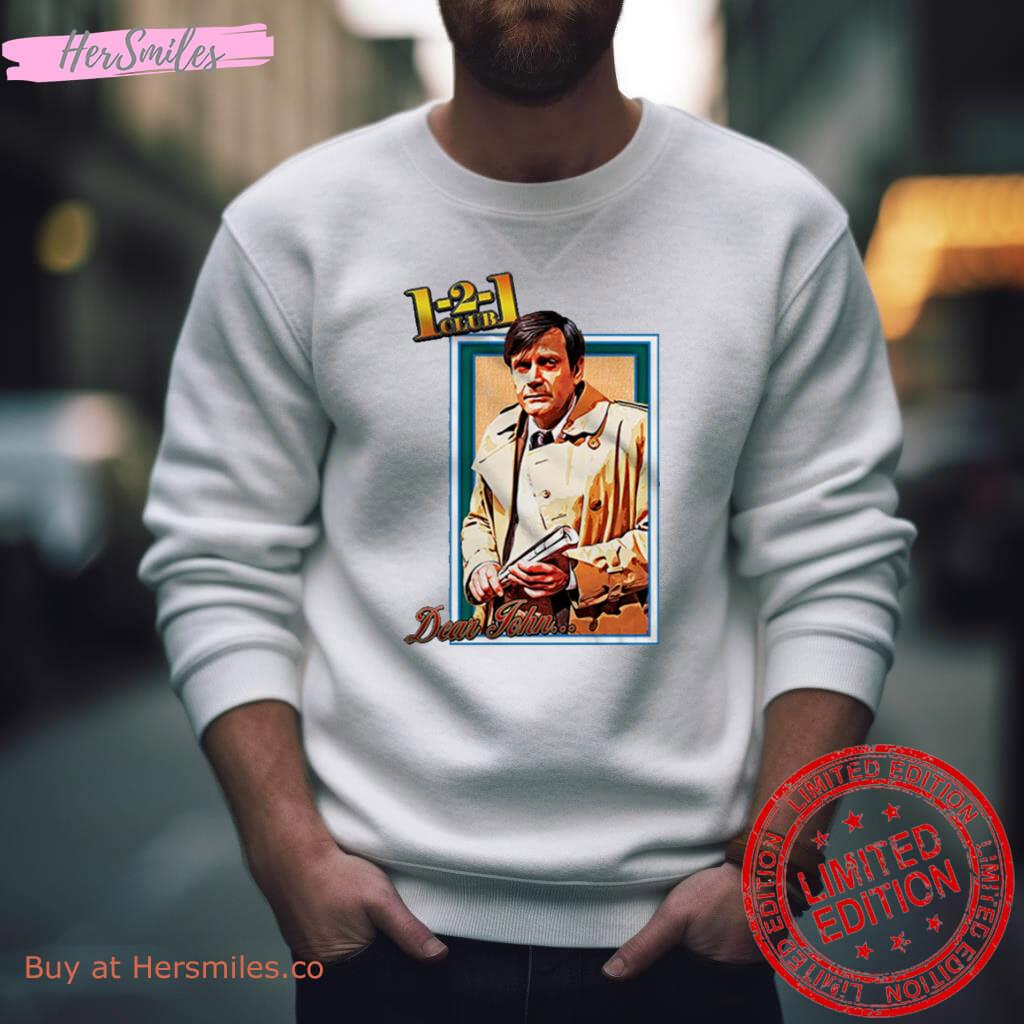 Dear John Shirt