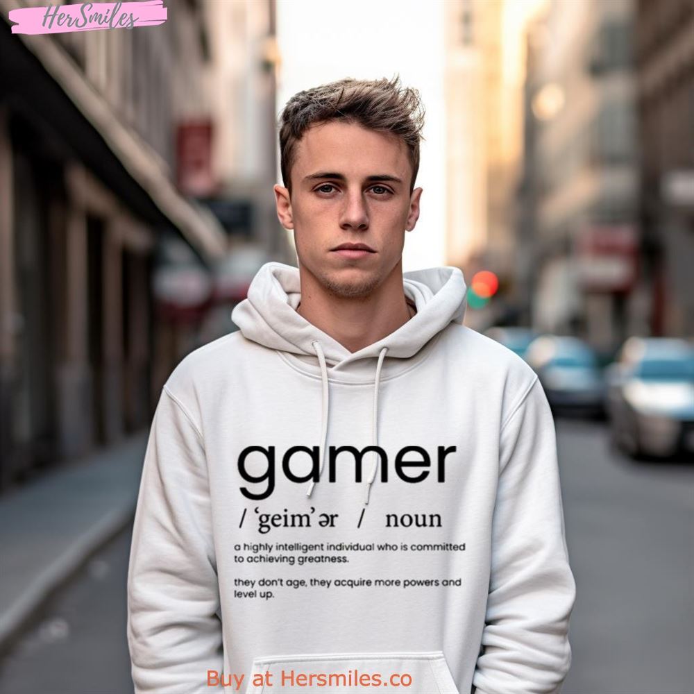 Definition Of A Gamer Shirt Definition Of A Gamer Shirt