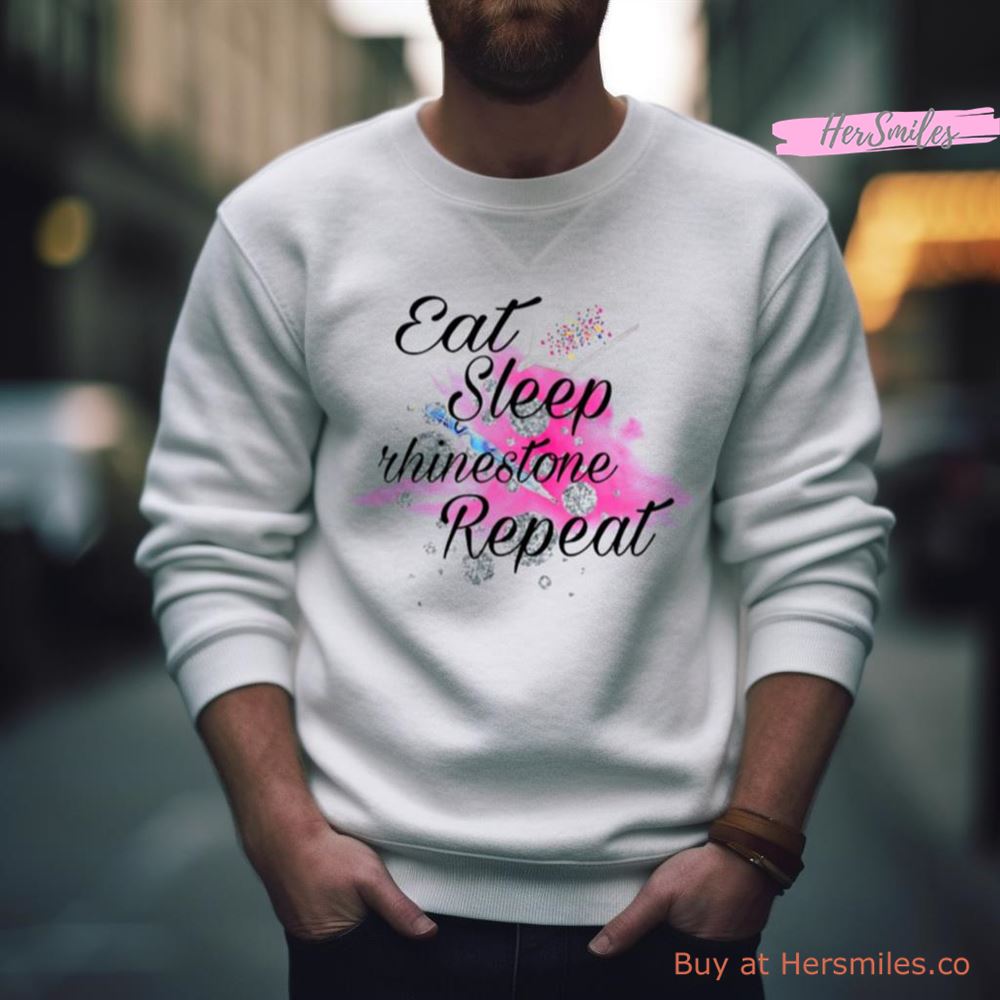 Eat Sleep Rhinestone Repeat Shirt