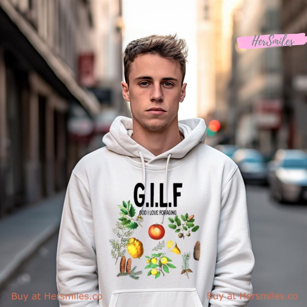 Gilf God I Love Foraging Shirt Gilf God I Love Foraging Shirt