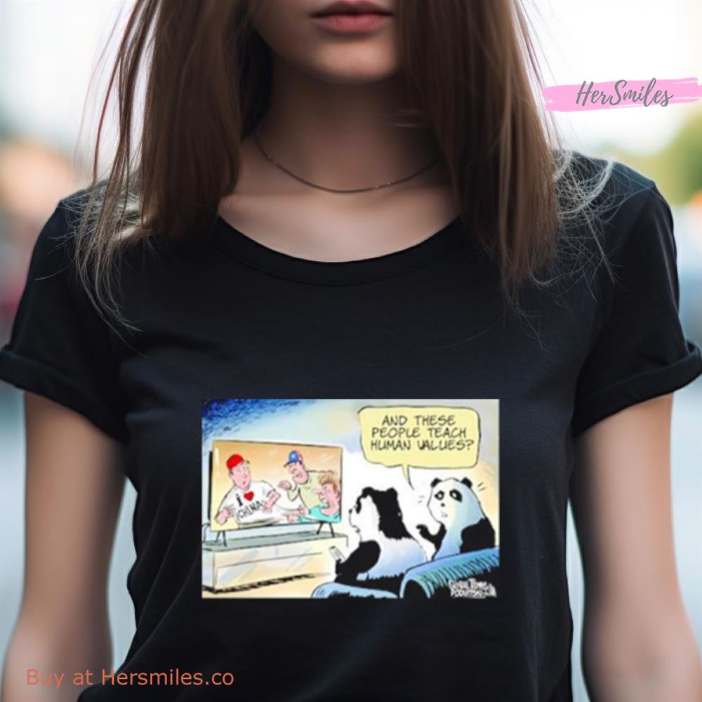Global Times And These People Teach Human Values I Love China Shirt Global Times And These People Teach Human Values I Love China Shirt