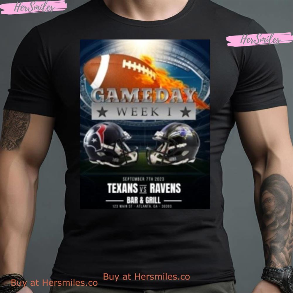 Houston Texas Vs Baltimore Ravens Gameday Week 1 September 7Th 2023 Bar & Girl Shirt