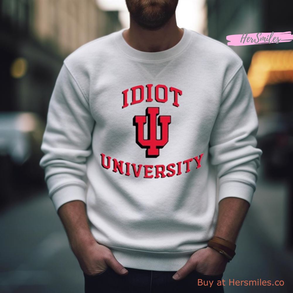 Indiana Idiot University Shirt