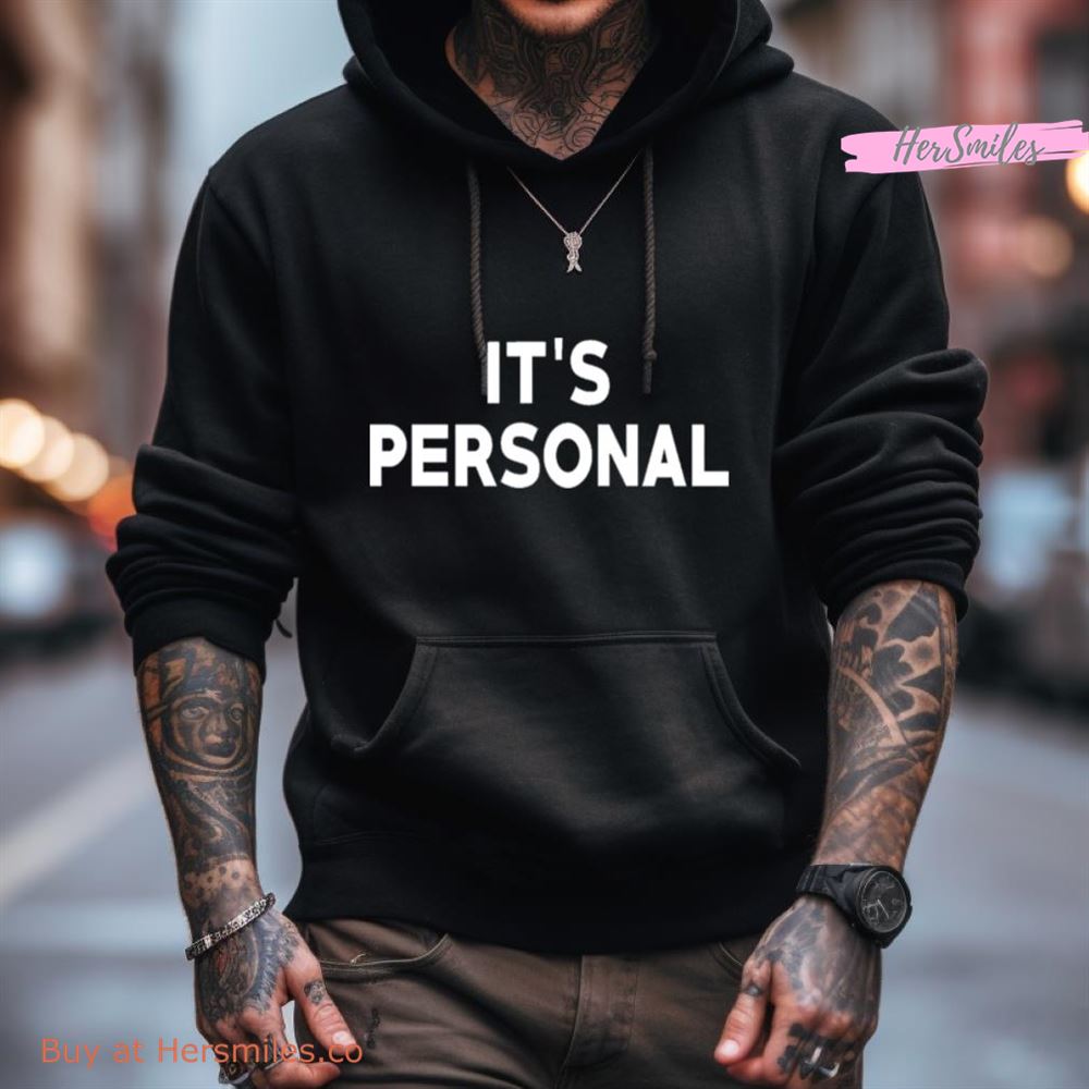 It'S Personal Shirt It'S Personal Shirt