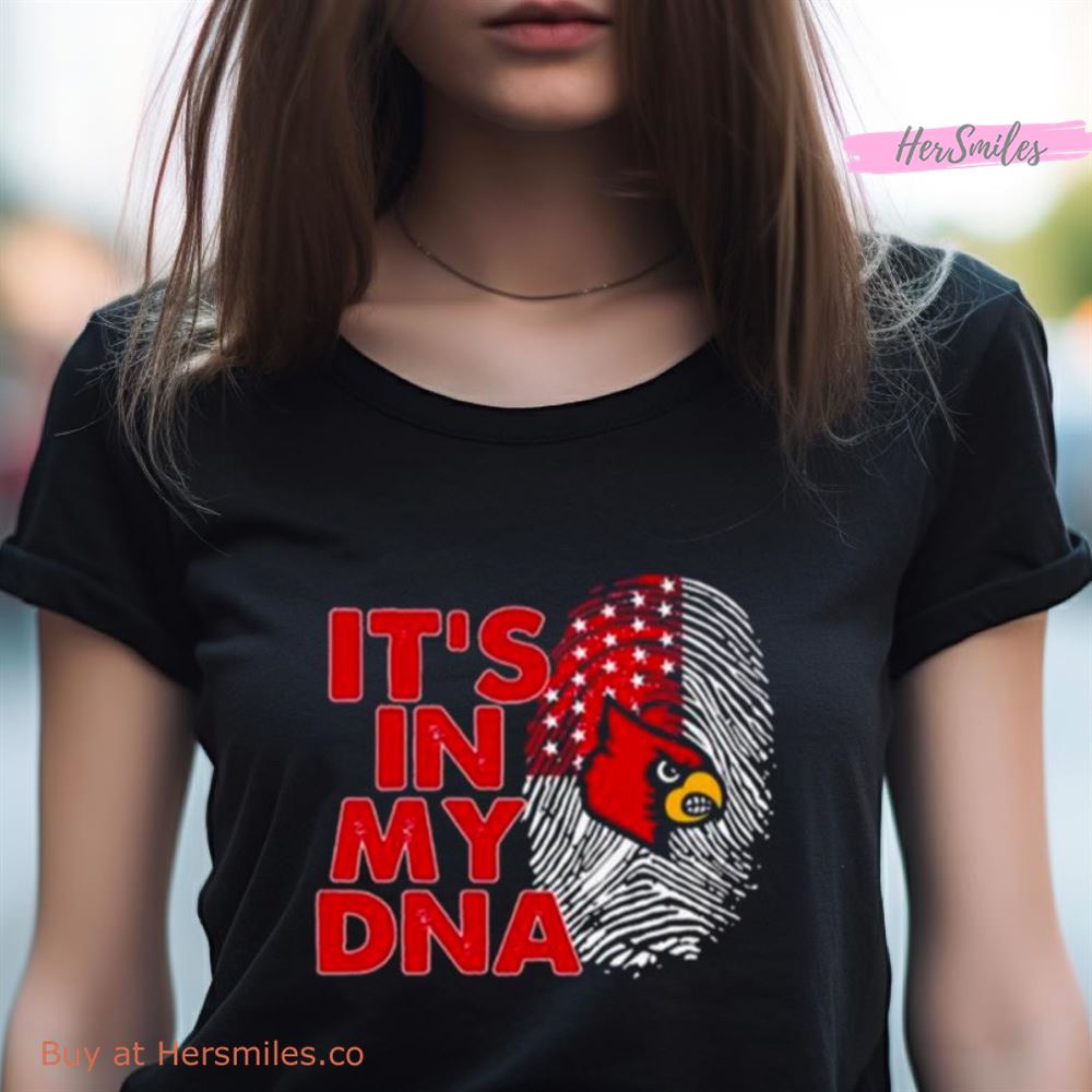 Louisville Cardinals Football 2023 It'S In My Dna Shirt Louisville Cardinals Football 2023 It'S In My Dna Shirt