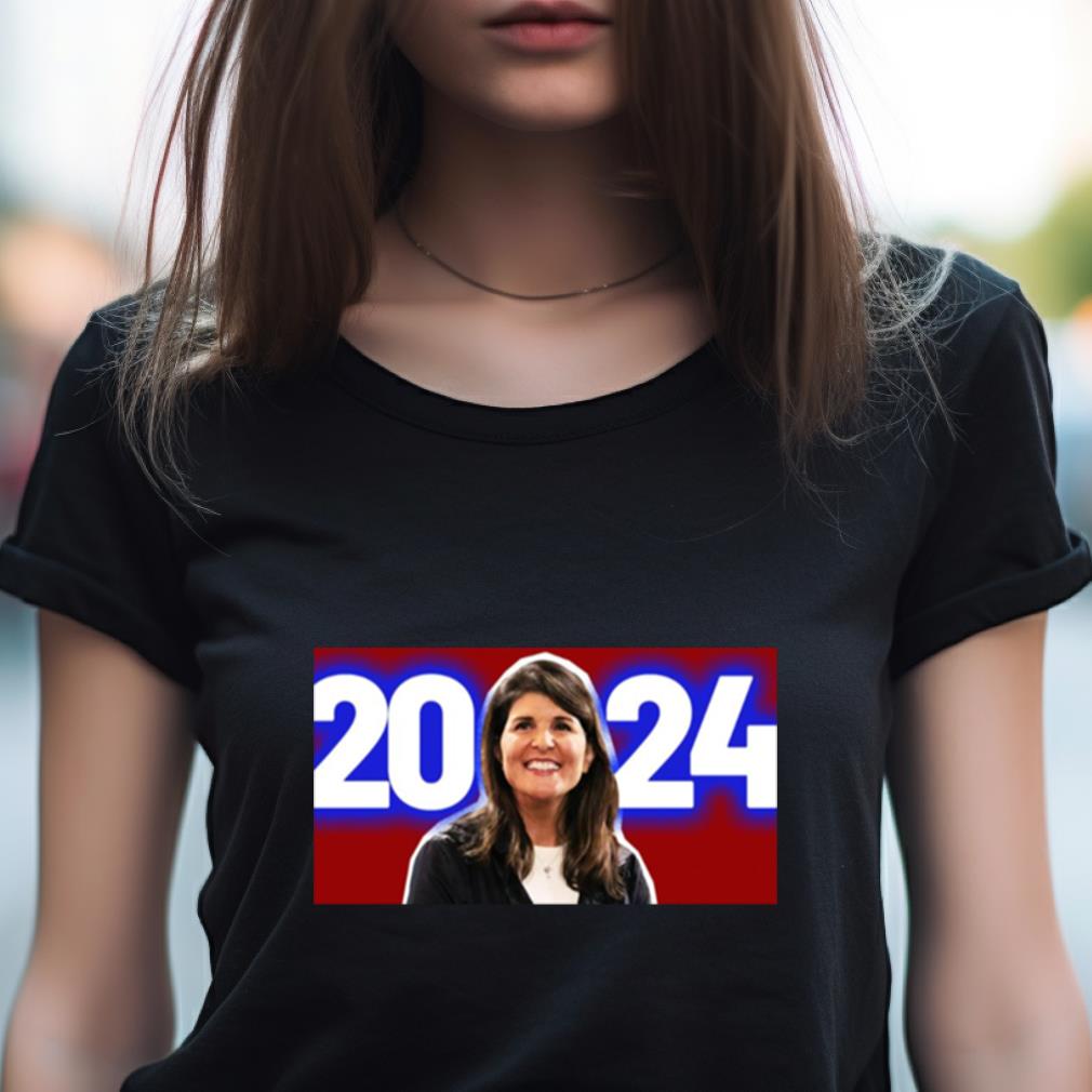 Nikki Haley 2024 Candidate Shirt Nikki Haley 2024 Candidate Shirt