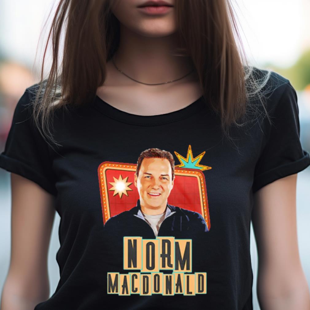 Norm Macdonald Shirt Norm Macdonald Shirt