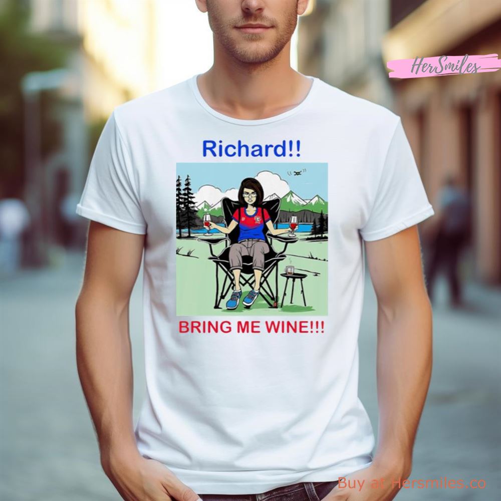 Richard Bring Me Wine Cartoon Shirt