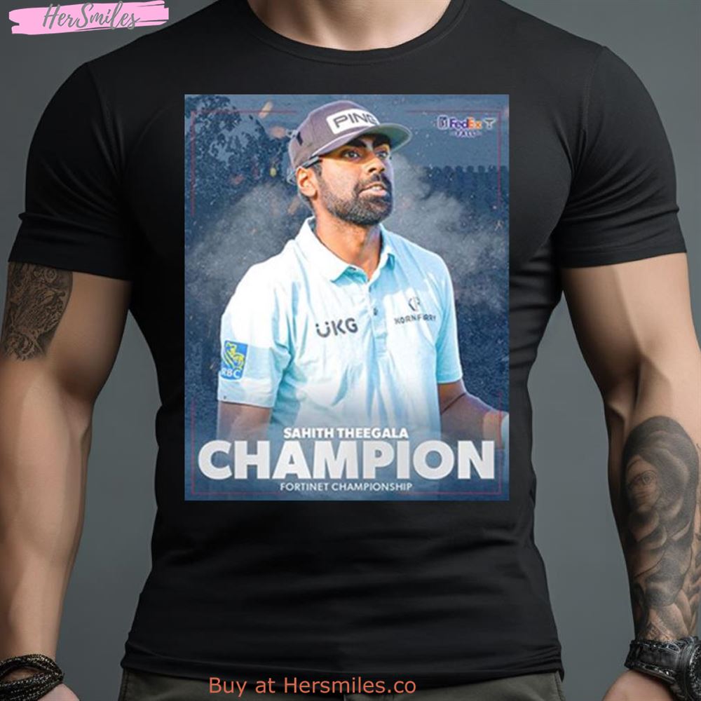 Sahith Theegala Claims His First Tour Win Fortinet Championship Pga Tour Shirt