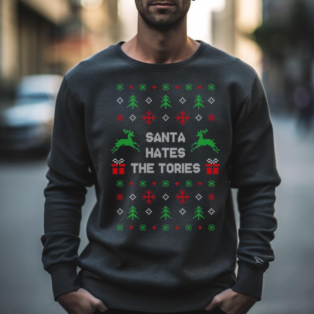 Santa Hates The Tories Funny Anti Tory Christmas Shirt