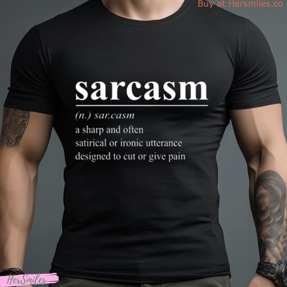 Sarcasm Word Definition Invert Shirt