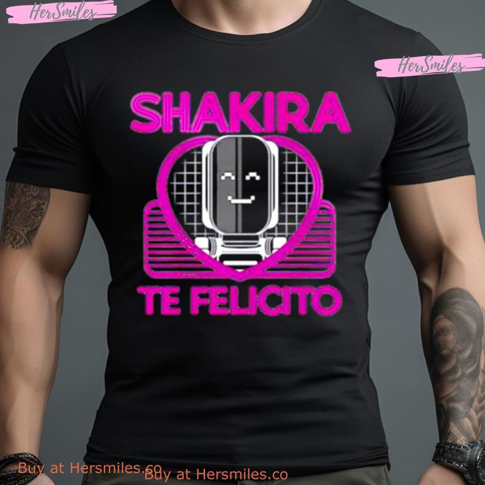 Shakira Te Felicito Heart Shirt
