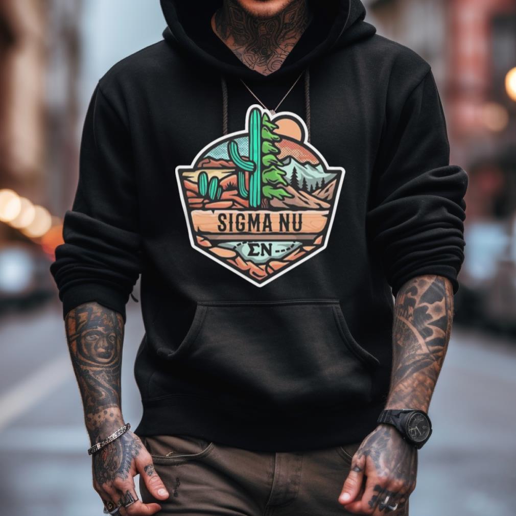 Sigma Nu Desert Mountains Shirt Sigma Nu Desert Mountains Shirt