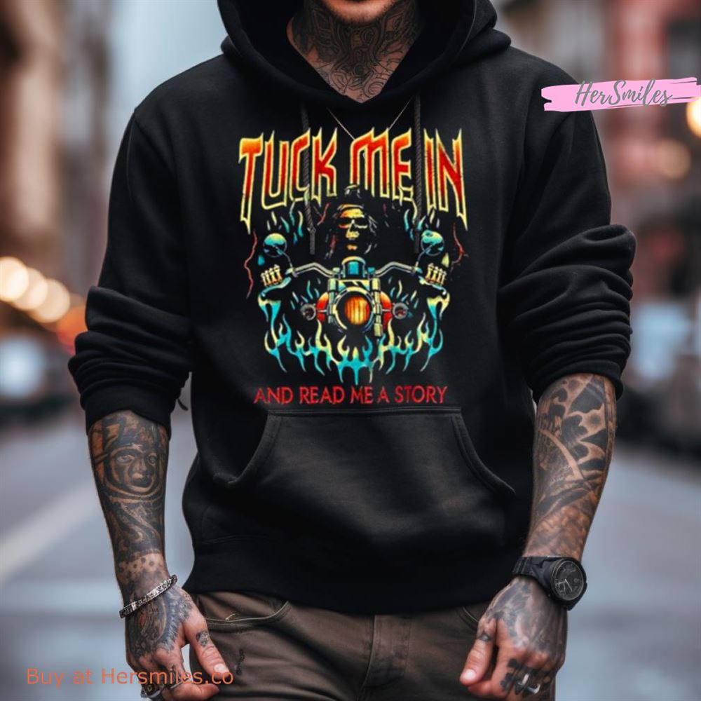 Skeleton Tuck Me In And Read Me A Story Biker Shirt Skeleton Tuck Me In And Read Me A Story Biker Shirt