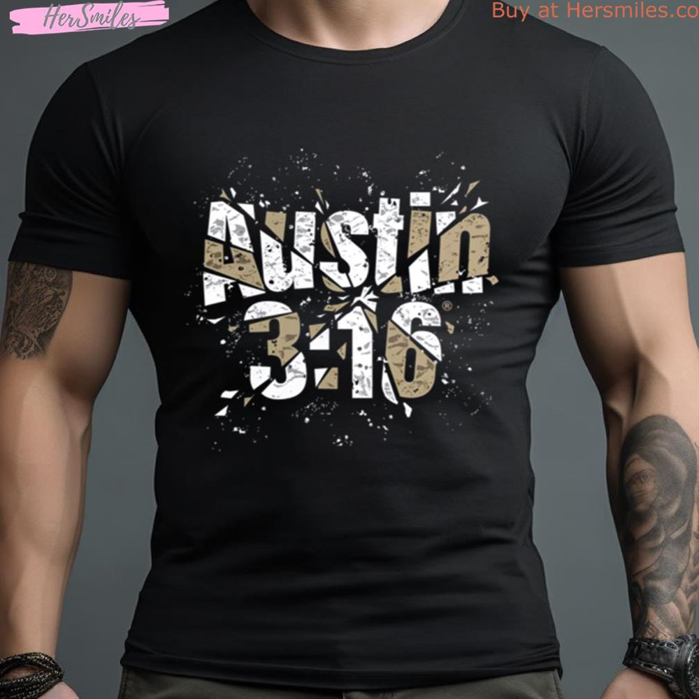 Stone Cold Steve Austin 3 16 Shattered Shirt