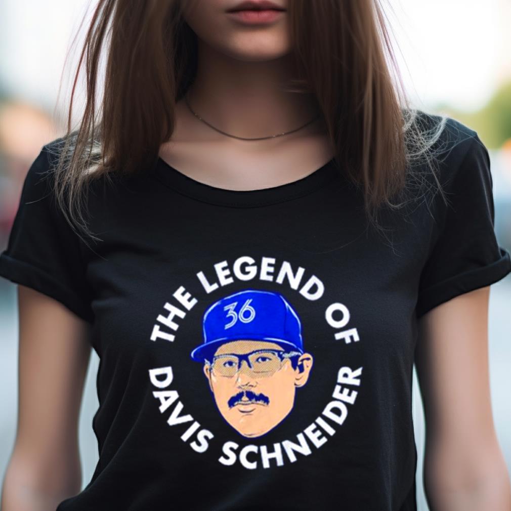 The Legend Of Davis Schneider Blue Jays Shirt The Legend Of Davis Schneider Blue Jays Shirt