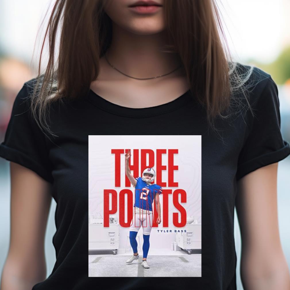 Three Points For Tyler Bass Buffalo Bills Vs New York Jets Shirt Three Points For Tyler Bass Buffalo Bills Vs New York Jets Shirt